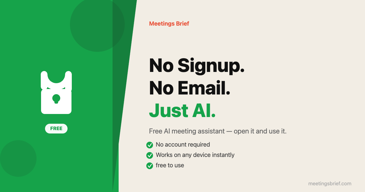 Unlocked padlock icon — free AI meeting assistant with no account or email required